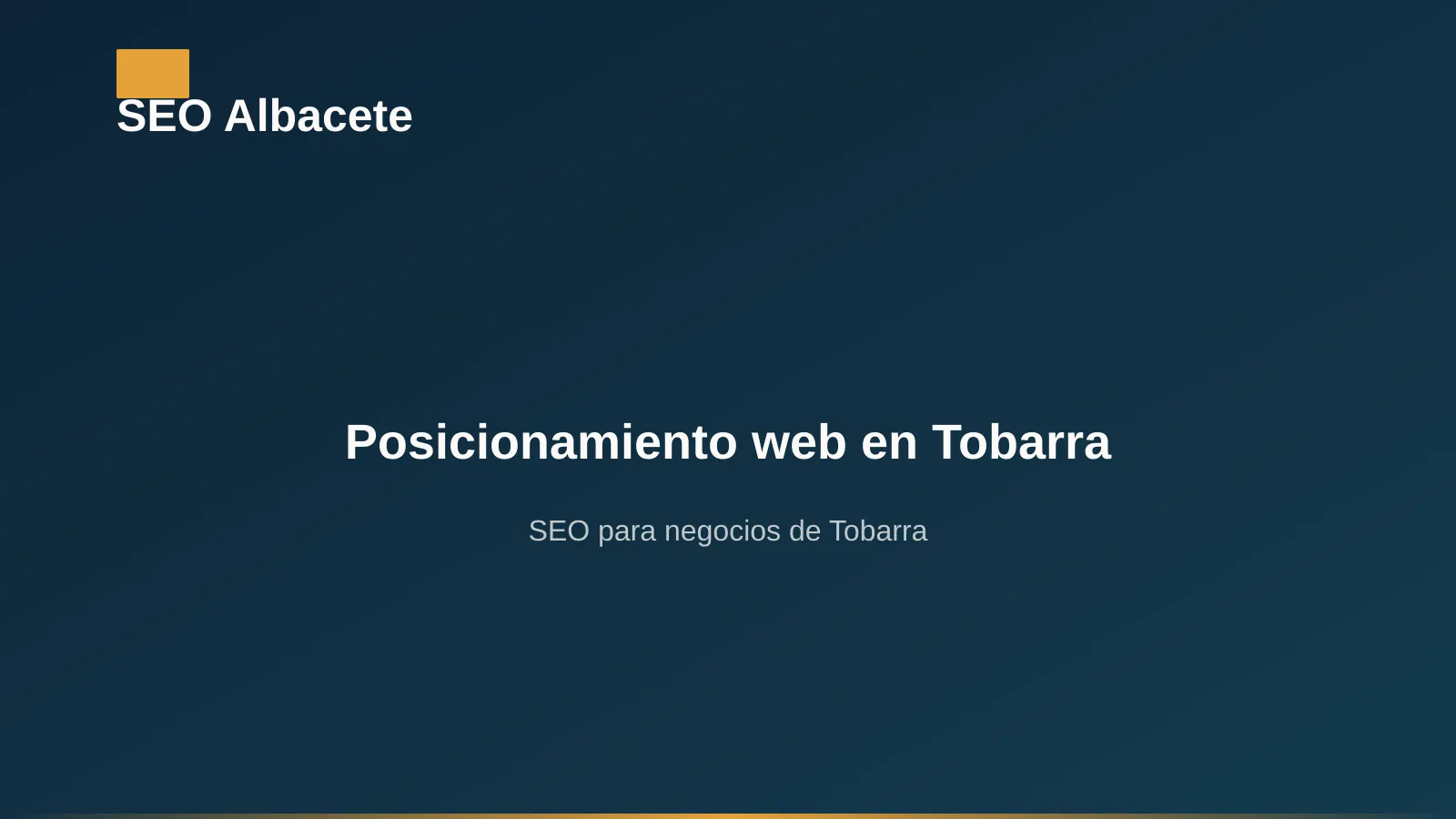 Posicionamiento web en Tobarra: entorno de Tobarra en la provincia de Albacete